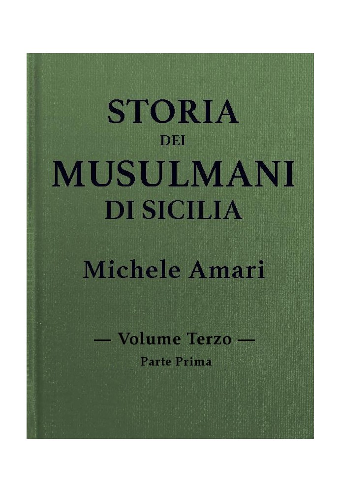 History of the Muslims of Sicily, vol. III, part I