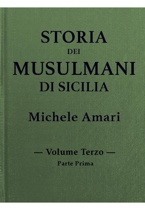 History of the Muslims of Sicily, vol. III, part I