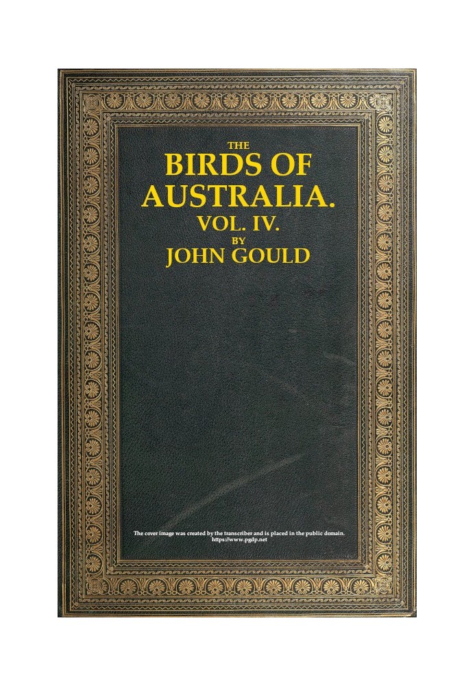 The Birds of Australia, Vol. 4 of 7