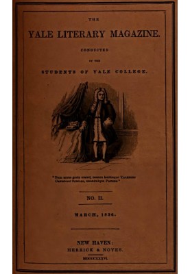 The Yale Literary Magazine (Vol. I, No. 2, March 1836)