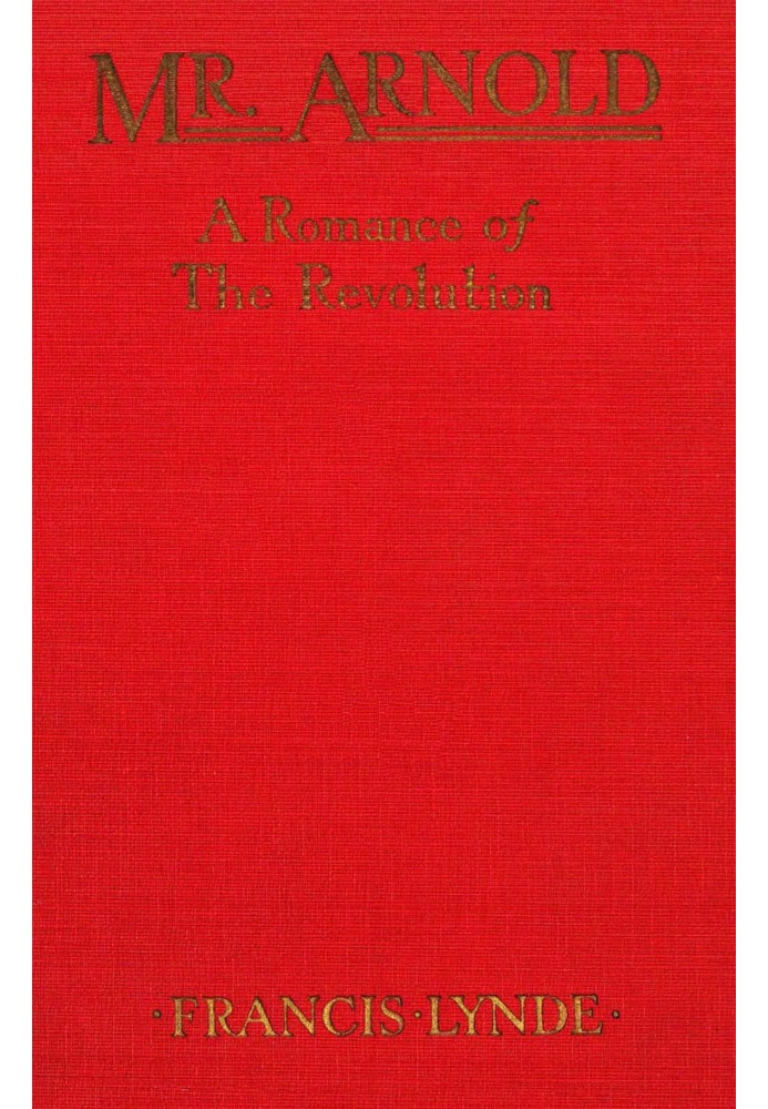 Містер Арнольд: роман про революцію