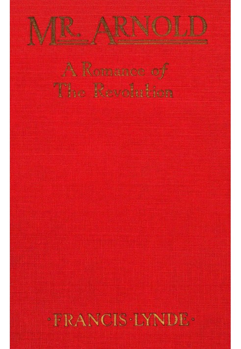 Містер Арнольд: роман про революцію