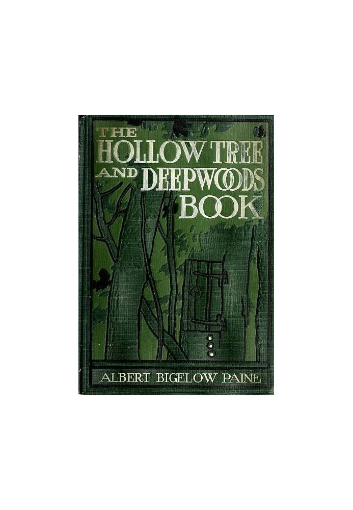 The Hollow Tree and Deep Woods Book — це нове видання в одному томі «The Hollow Tree» і «In The Deep Woods» з кількома новими іс