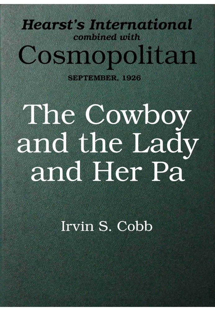 The cowboy and the lady and her pa : $b A story of a fish out of water