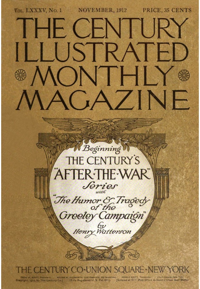 The Century Illustrated Monthly Magazine (November 1912) Vol. LXXXV: New Series Vol. LXIII, November 1912 to April 1913