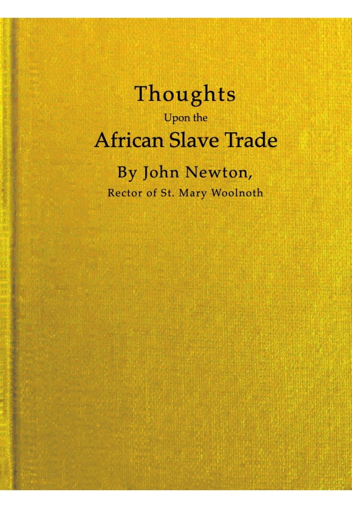 Thoughts upon the African slave trade