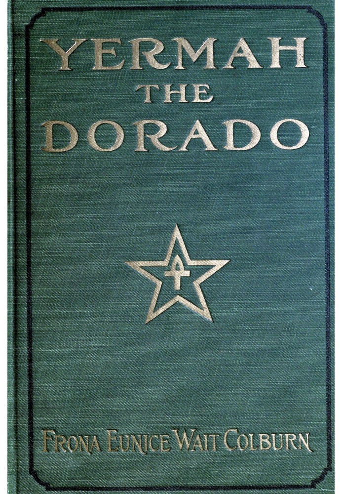 Yermah the Dorado: The story of a lost race