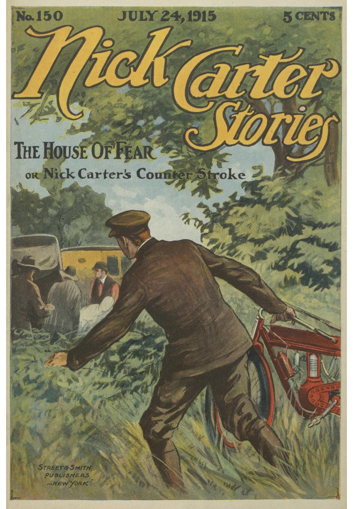 Оповідання Ніка Картера № 150, 24 липня 1915 р.: Будинок страху; або Counterstroke Ніка Картера.