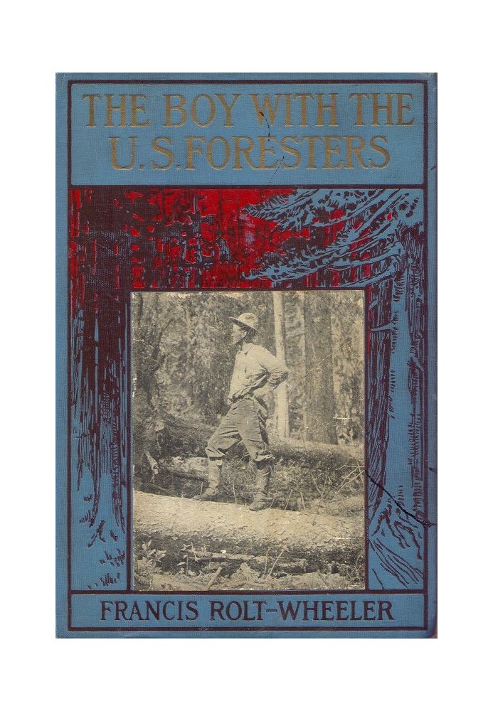 The Boy With the U. S. Foresters