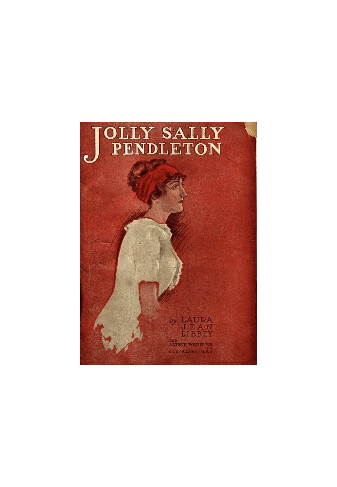 Jolly Sally Pendleton; Or, the Wife Who Was Not a Wife