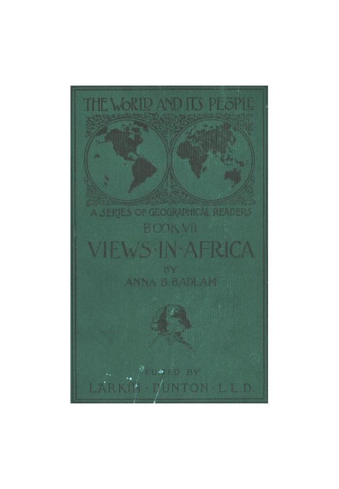 The World and Its People, Book VII: Views in Africa