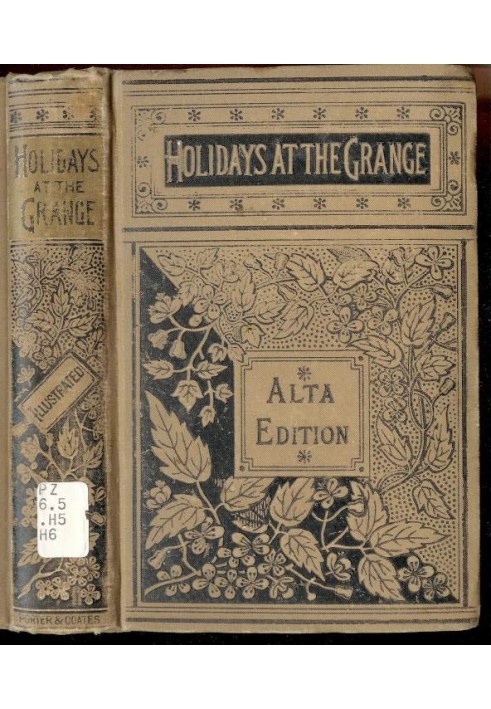 Holidays at the Grange; or, A Week's Delight Games and Stories for Parlor and Fireside