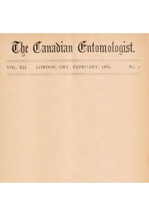 The Canadian Entomologist, Vol. XII., No. 2, February 1880