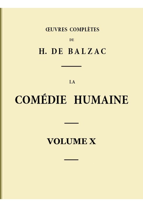 The Human Comedy - Volume 10. Scenes from Parisian life - Volume 02