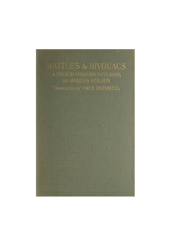 Battles & Bivouacs: A French soldier's note-book