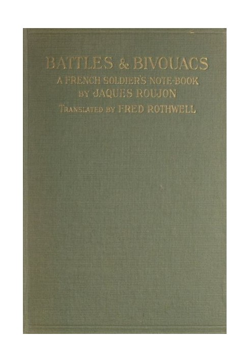 Battles & Bivouacs: A French soldier's note-book