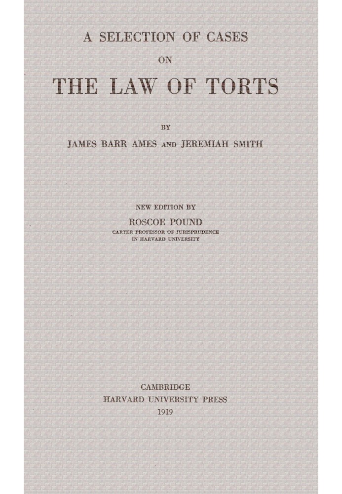 A Selection of Cases on the Law of Torts