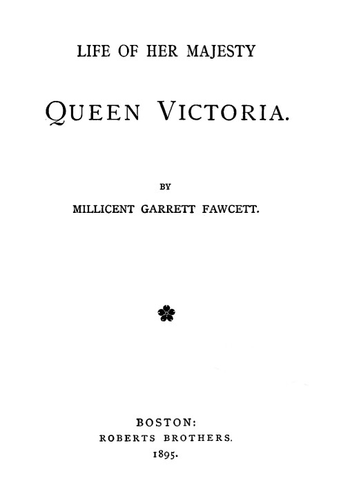 Life of Her Majesty Queen Victoria