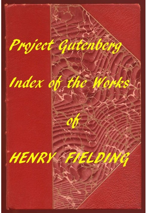 Index of the Project Gutenberg Works of Henry Fielding