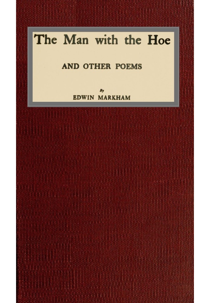 The man with the hoe, and other poems