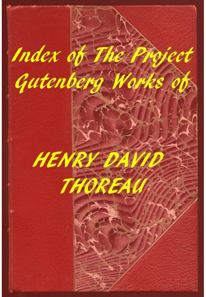 Index of the Project Gutenberg Works of Henry David Thoreau