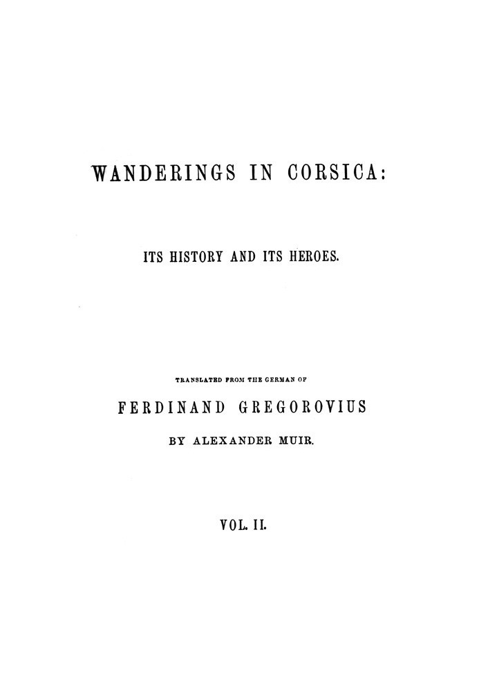 Странствия по Корсике: ее история и герои. Том. 2 из 2