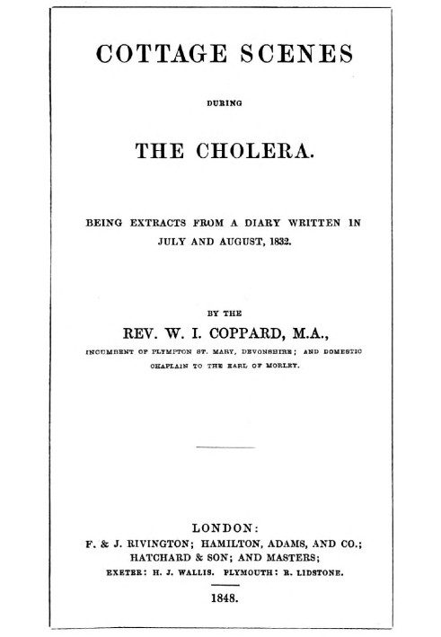 Cottage scenes during the cholera being extracts from a diary written in July and August, 1832