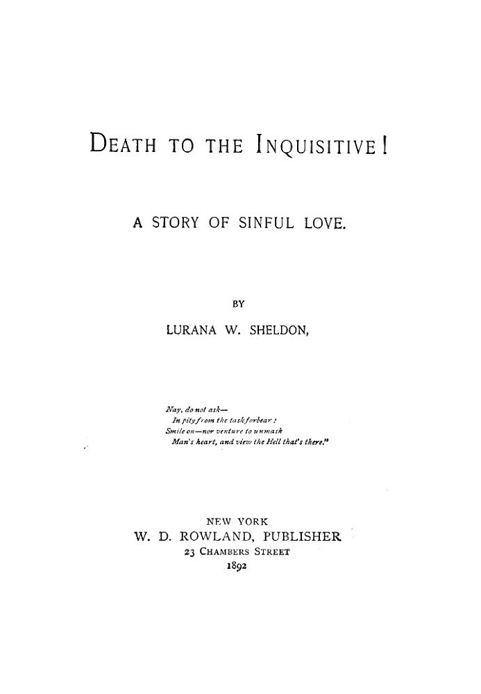 Death to the Inquisitive! A story of sinful love