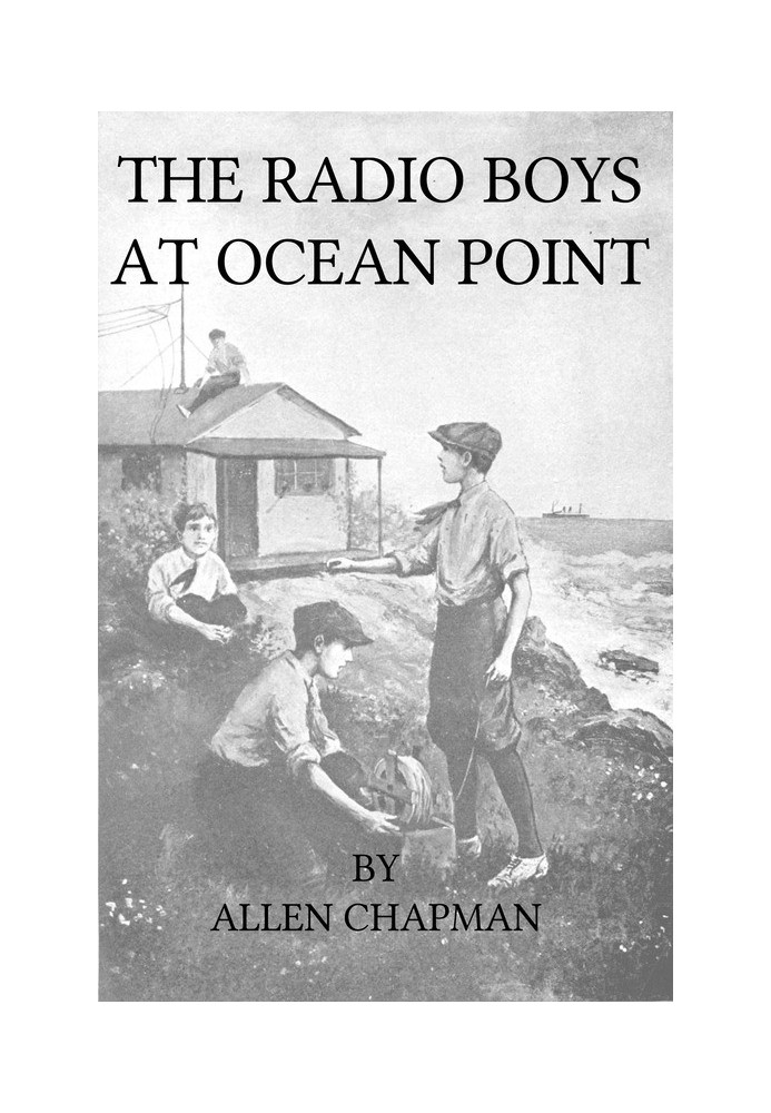 Radio Boys в Оушен-Пойнт; Или Послание, которое спасло корабль