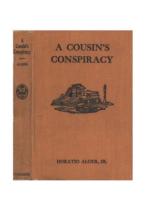 A Cousin's Conspiracy; Or, A Boy's Struggle for an Inheritance