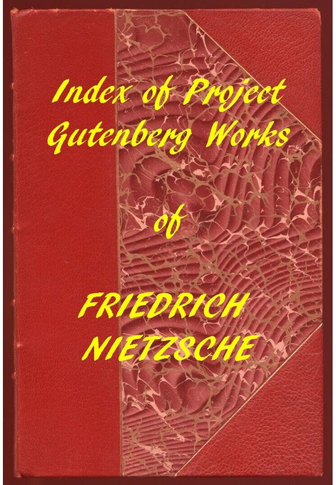 Покажчик проекту Гутенберг. Праці Фрідріха Ніцше