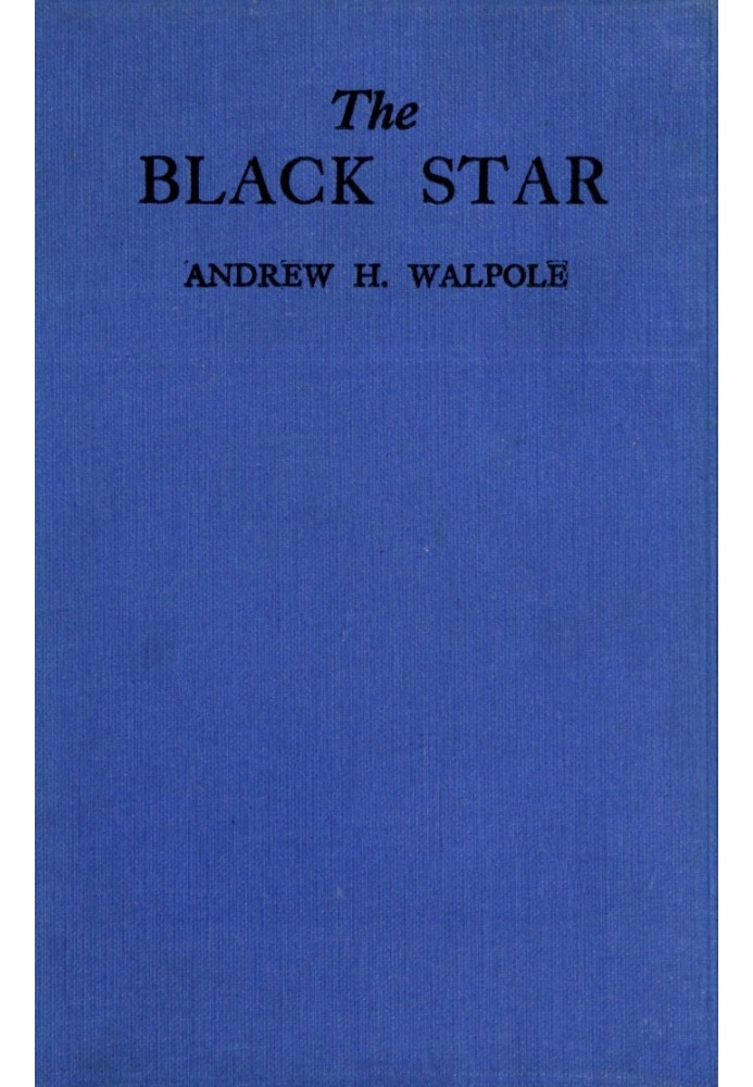 The Black Star: A School Story for Boys