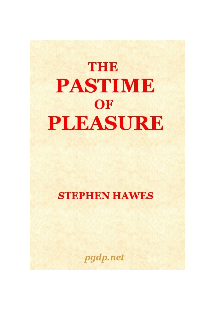 The Pastime of Pleasure: An Allegorical Poem