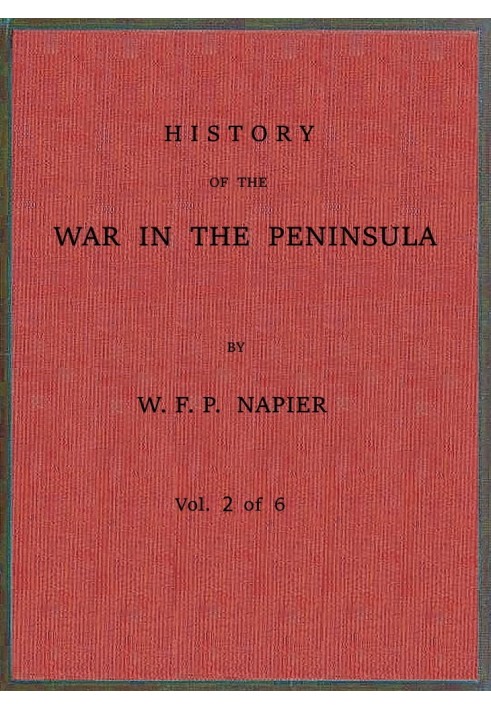 История войны на полуострове и на юге Франции с 1807 по 1814 год, т. 2