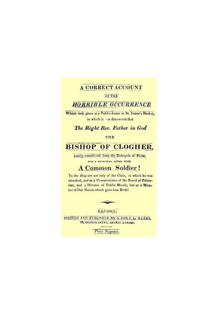 A Correct Account of the Horrible Occurrence Which Took Place at a Public-House in St. James's Market In Which It Was Discovered