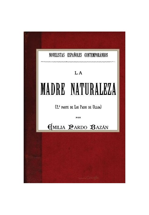 Mother Nature (2nd part of Los pazos de Ulloa)