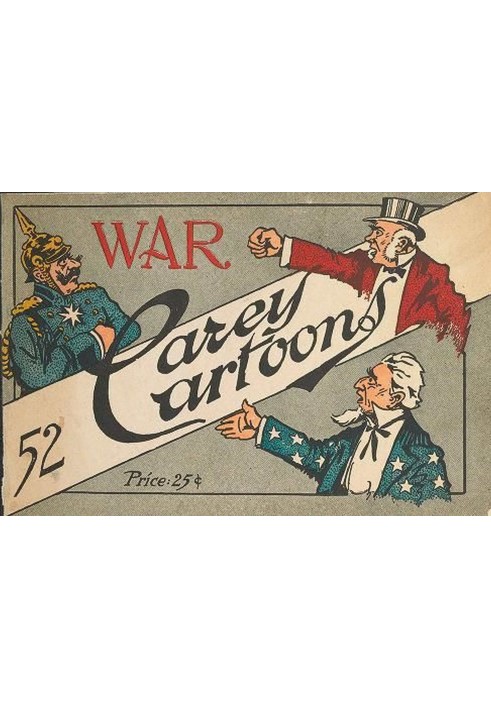 War, 52 Carey Cartoons