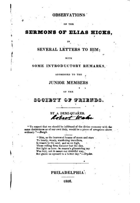 Наблюдения за проповедями Элиаса Хикса в нескольких письмах к нему; С некоторыми вступительными словами, адресованными младшим ч