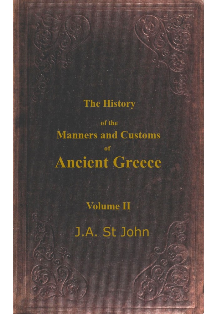 The History of the Manners and Customs of Ancient Greece, Volume 2 (of 3)