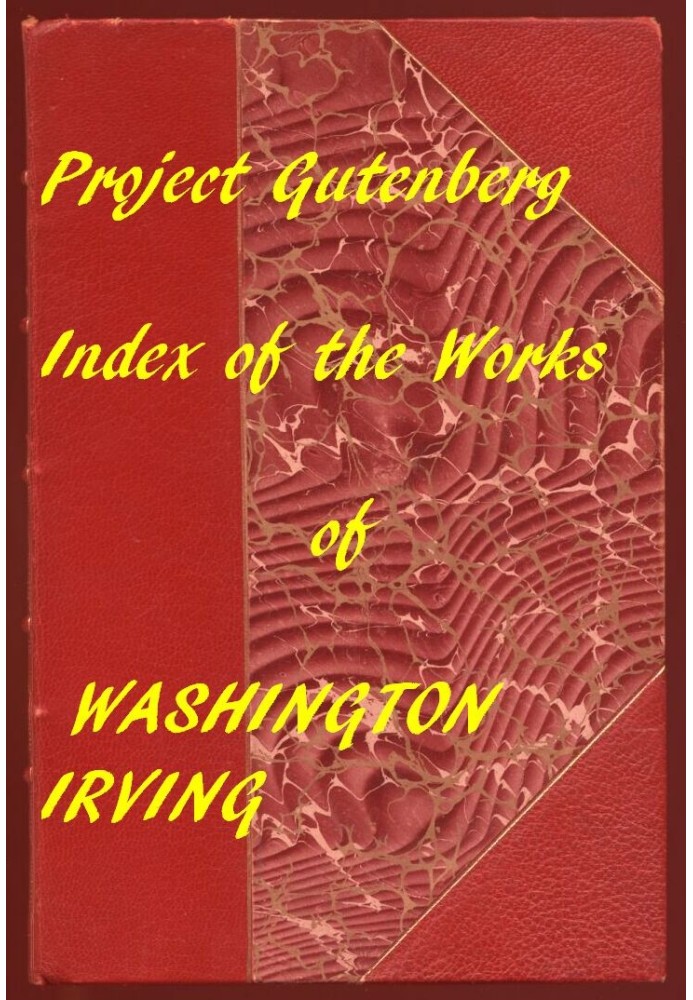 Покажчик проекту Gutenberg Works of Washington Irving