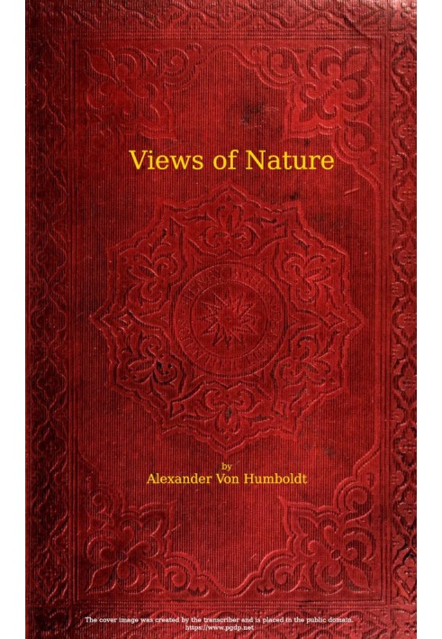 Views of nature: or Contemplations on the sublime phenomena of creation with scientific illustrations