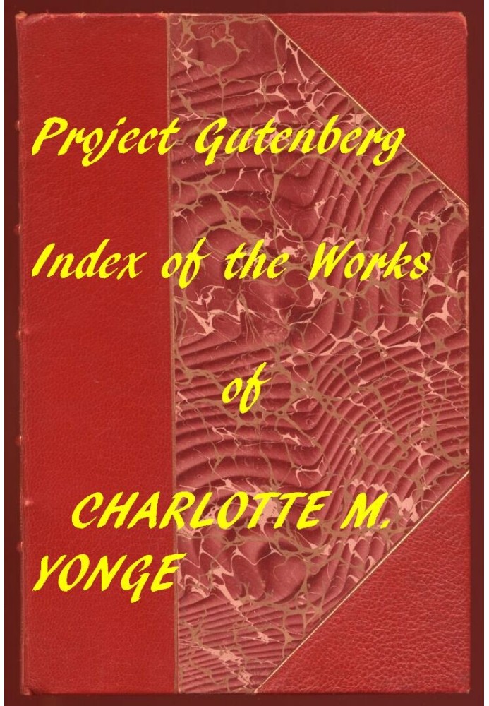 Покажчик проекту Gutenberg Works of Charlotte M. Yonge