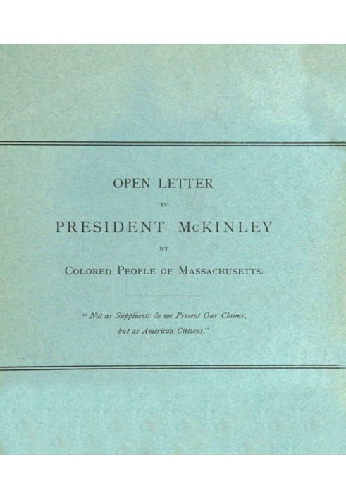 Open Letter to President McKinley by Colored People of Massachusetts