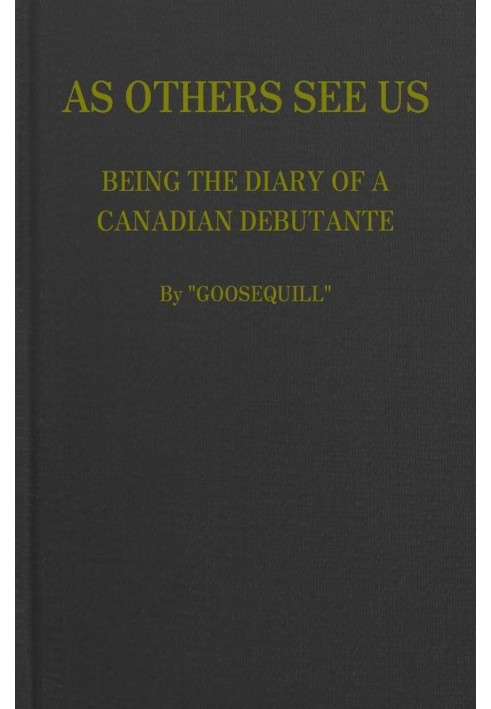 As Others See Us: Being the Diary of a Canadian Debutante