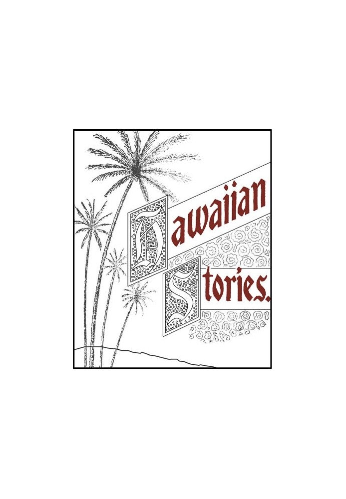 Six Prize Hawaiian Stories of the Kilohana Art League