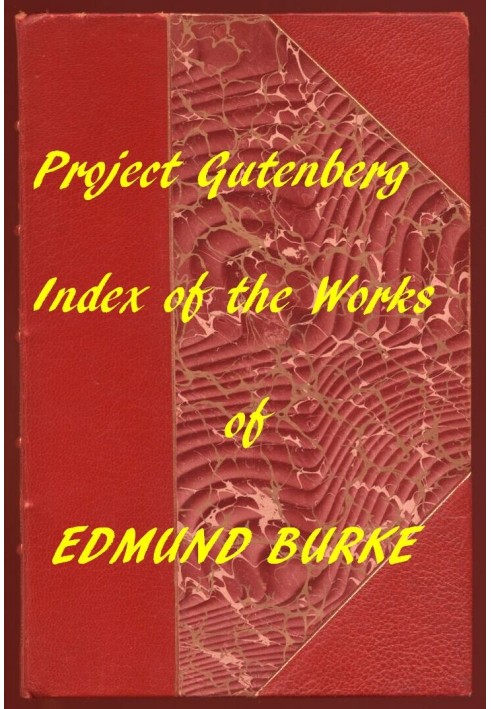 Index of the Project Gutenberg Works of Edmund Burke