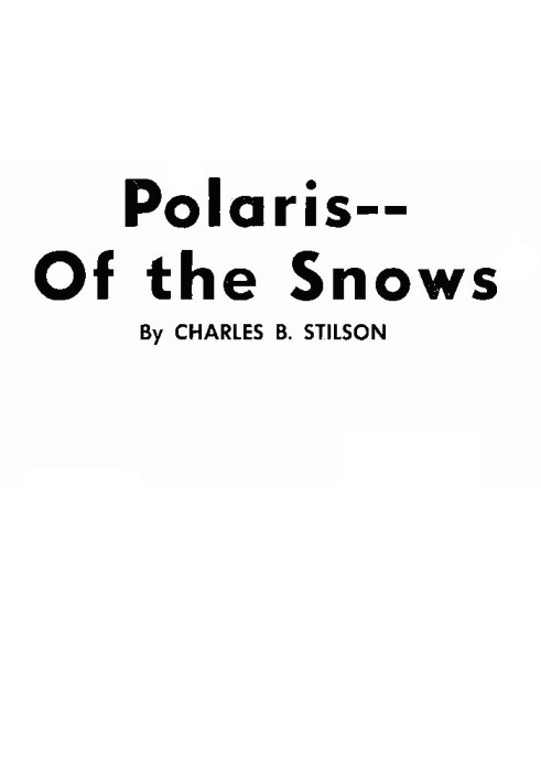 Polaris of the Snows