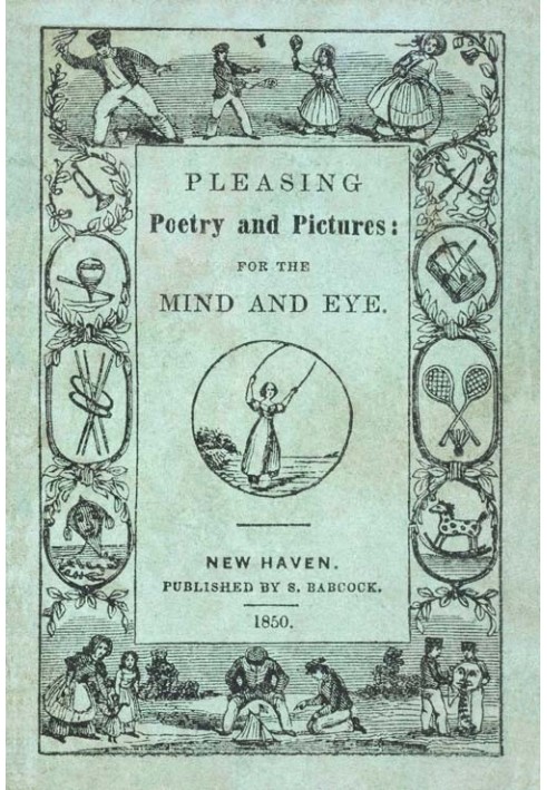 Pleasing Poetry and Pictures: For the Mind and the Eye