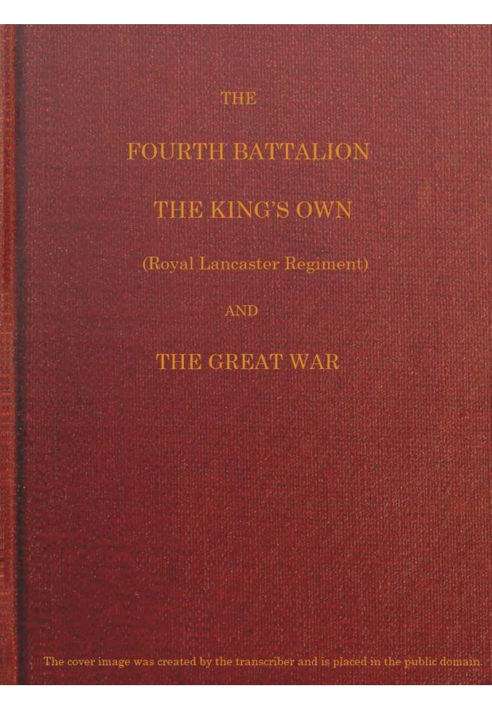 The Fourth Battalion, The King's Own (Royal Lancaster Regiment) and the Great War