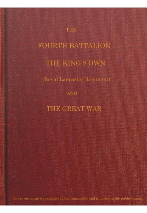 The Fourth Battalion, The King's Own (Royal Lancaster Regiment) and the Great War